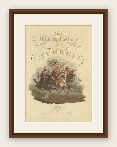 Frontispiece the Military Costume of Turkey representing the Grand Vizier, 1818, shown framed