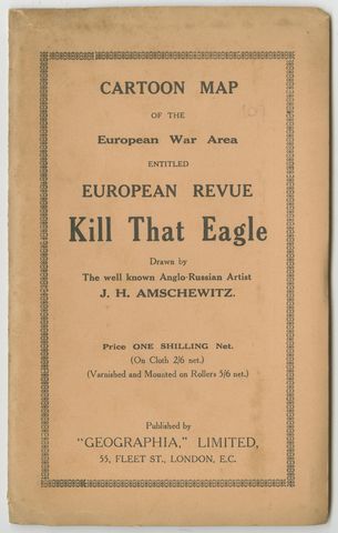 WWI Satirical Cartoon Map: 'Kill That Eagle' by J.H. Amschewitz, 1914, view 2